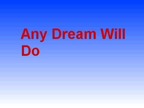 Any Dream Will Do