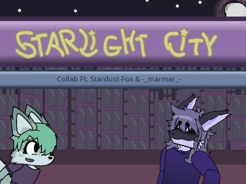 [Stardust+Marmar] Starlight City Collab! (6)