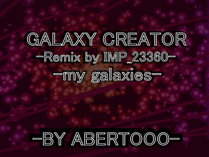GALAXY CREATOR (80% pen) my entry to 321confetys anything contest remix