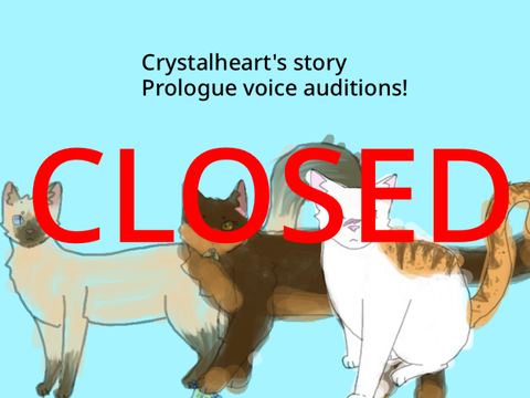 CLOSED VOICE AUDITIONS: Crystalheart’s story prologue