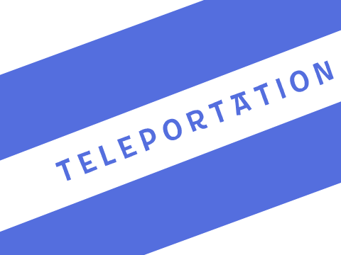 ↖Teleportation↗