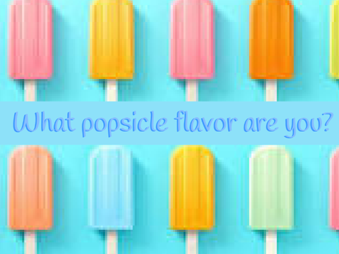 What Popsicle Flavor Are You?