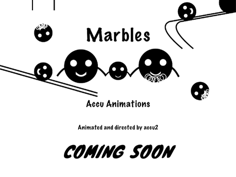Marbles Animated Movie COMING SOON