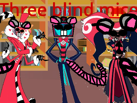 Отель Хазбин – Three blind mice