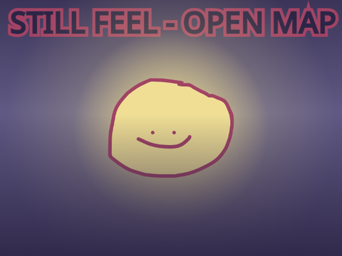 Still Feel - open map