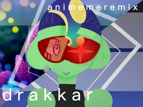 [ drakkar ~ animeme ]