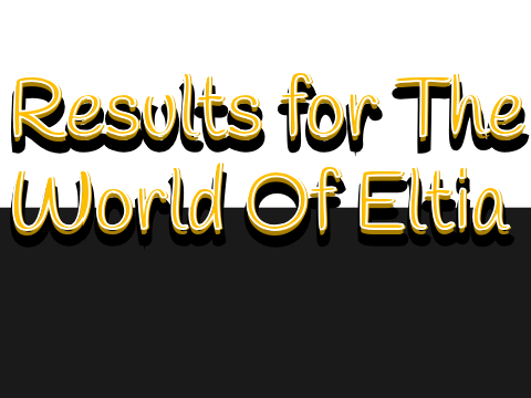 Results for The World Of Eltia auditions 