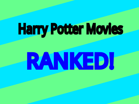 Harry Potter Movies Ranked!