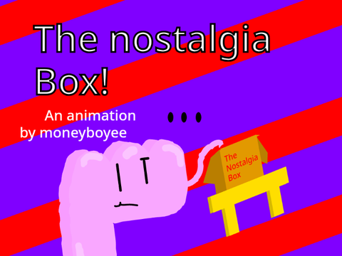 The nostalgia Box!