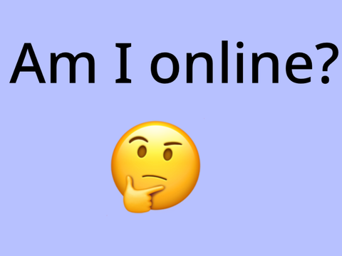 Am I online? remix