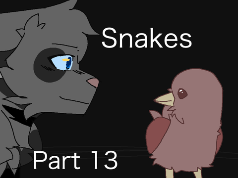 ‡ SNAKES – Part 13 ‡ 