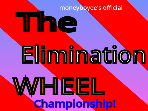 The elimination Wheel! (Official)