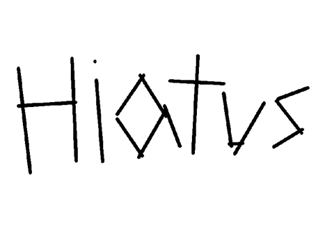 Hiatus