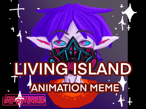 living island (hi I posted)