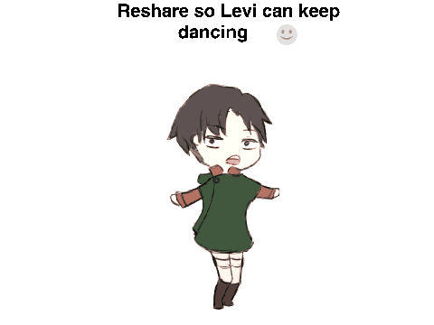 Reshare so Levi can keep dancing X3 remix