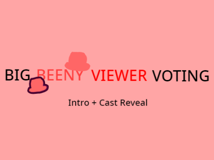 BBVV Intro + Cast Reveal