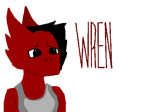                            -Wren-
