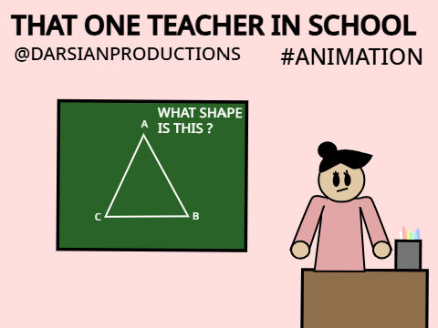 That One Teacher in School | S:1 E:2 | #DarsianProductions #Animations #All #Art 