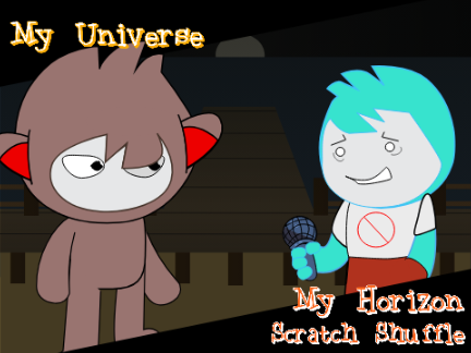 My Universe - My Horizon (Scratch Shuffle)