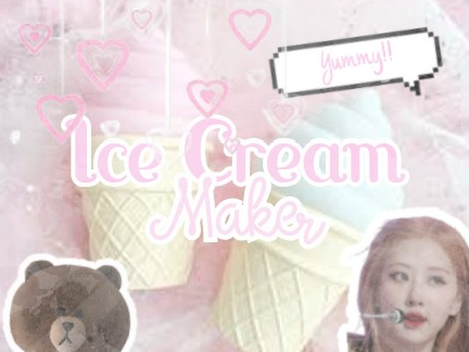 ↳ *Ice Cream Maker* ༉‧₊˚✧