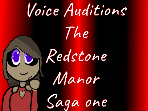 Voice Auditions for The Redstone Manor (Animated)
