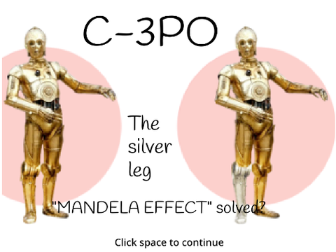C-3PO "MANDELA EFFECT" solved?