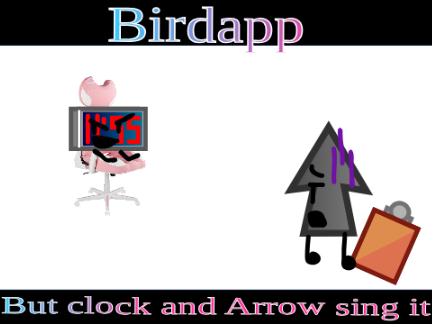 Really just follow orders. || Birdapp (Clock and Arrow Reskins)