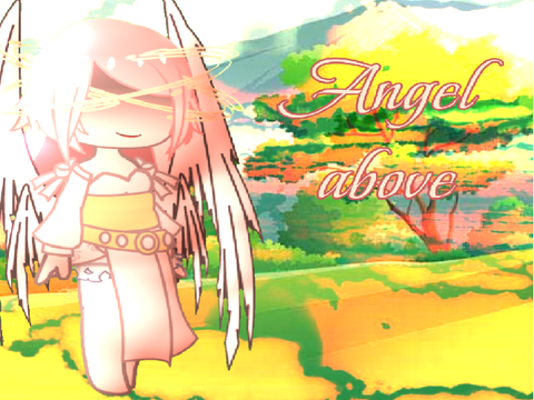 ♡ ~Angel above~ ♡