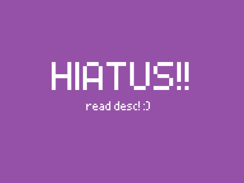 hiatus no more!