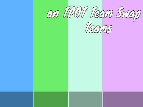 Add people on TPOT Team Swap Teams!
