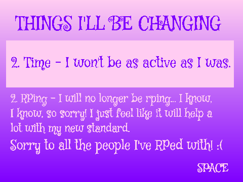 Changes...PLEASE READ