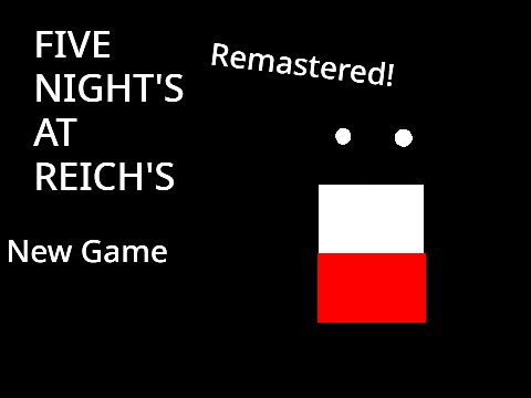 Five Night's at Reich's Remastered [Cancelled]