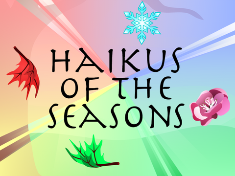 Haikus of the Seasons