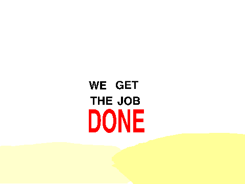 Richmans, we get the job done.
