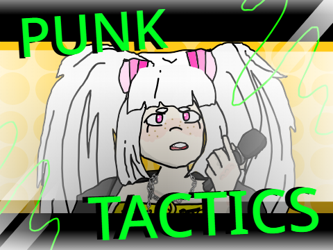 WIP - PUNK TACTICS - AMV [Tempus]