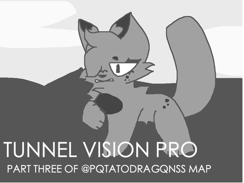 tunnel vision | 3