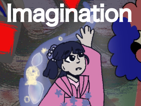 Imagination . . . .