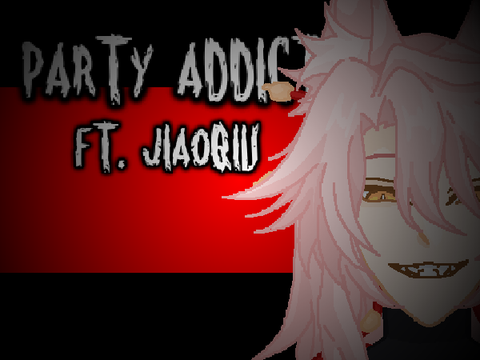 PARTY ADDICT // ᴍᴇᴍᴇ // HSR
