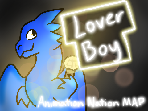 ·˚ [closed] Lover Boy || Animation Nation MAP Call˚·