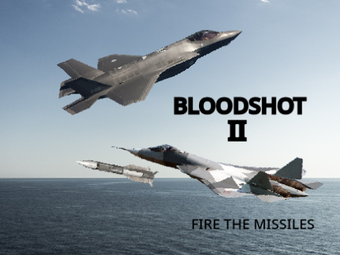 BLOODSHOT II: Fire The Missiles