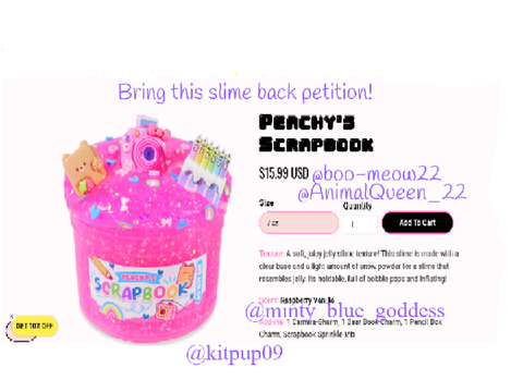 Petition for Peachybbies to bring back Scrapbook slime remix remix remix
