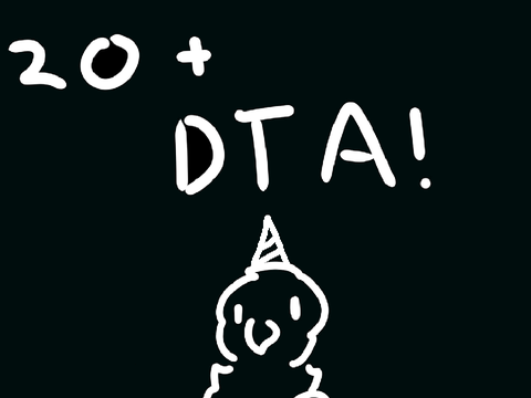 20+ followers DTA CLOSED