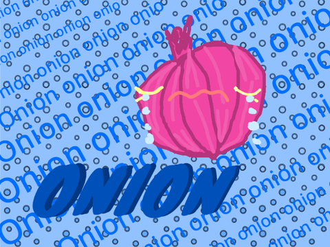Onion Onion!