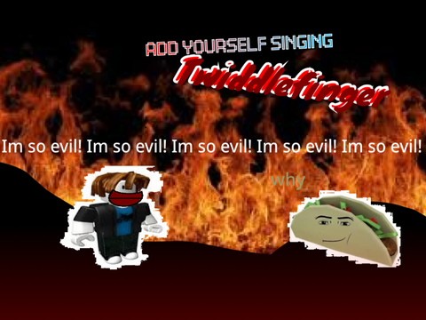 Add yourself/your oc singing I’m so evil! (1)