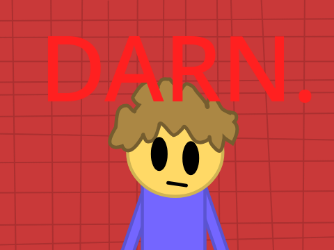 DARN.