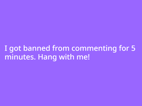 I GOT BANNED FROM COMMENTING