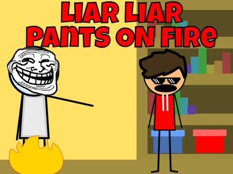 Liar Liar Pants On fire