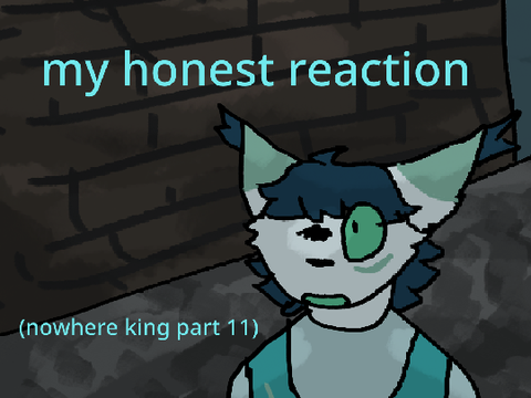nowhere king part 11