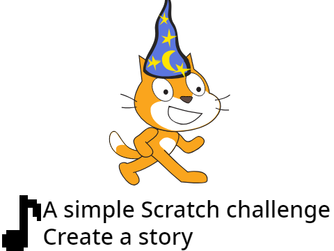 Simple Scratch challenge - Create a story