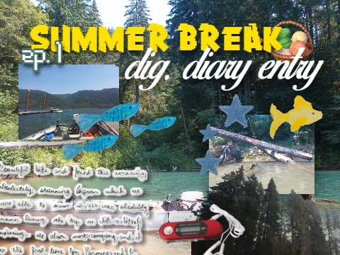 summer break ⛵ dig. diary